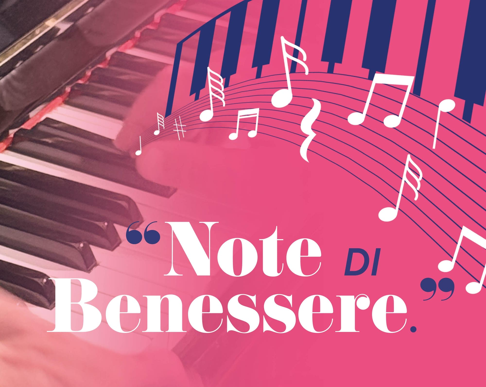 Mani su una tastiera di pianoforte, con il titolo «Note di Benessere»
